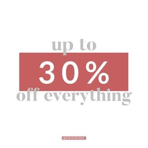 30% off EVERYTHING!!
